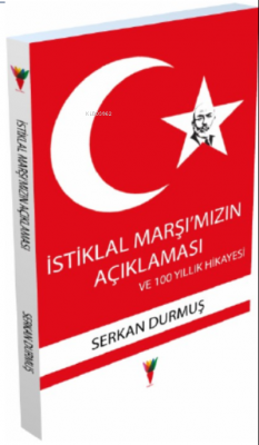 İstiklal Marşı'mızın Açıklaması ve 100 Yıllık Hikayesi