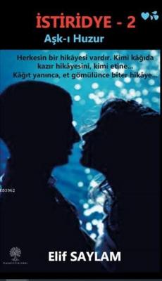 İstiridye - 2 Aşk-ı Huzur