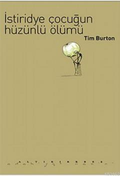 İstiridye Çocuğun Hüzünlü Ölümü Tim Burton