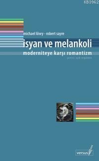 İsyan ve Melankoli