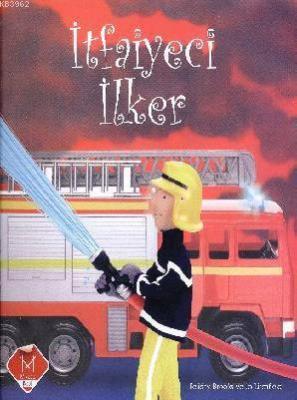 İtfaiyeci İlker