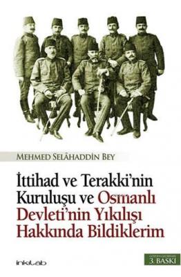 İttihad ve Terakki'nin Kuruluşu Mehmed Selahaddin Bey