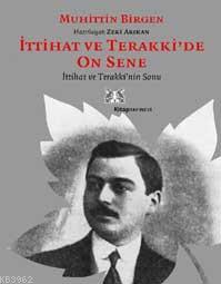 İttihat ve Terakkide On Sene (cilt:2)
