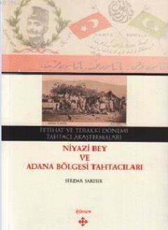 İttihat ve Terakki Dönemi Tahtacı Araştırmaları