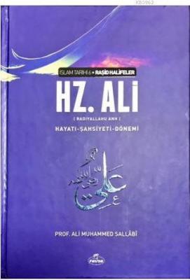 IV. Halife Hz. Ali (ra) Hayatı, Şahsiyeti ve Dönemi