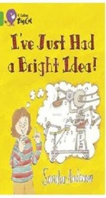 I've Just Had A Bright Idea!