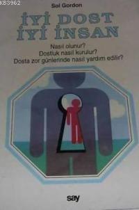 İyi Dost, İyi İnsan