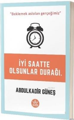 İyi Saatte Olsunlar Durağı