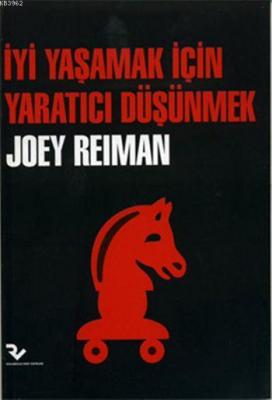 İyi Yaşamak İçin Yaratıcı Düşünmek