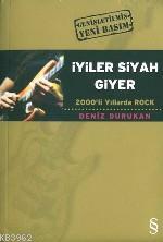 İyiler Siyah Giyer