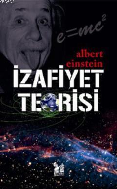 İzafiyet Teorisi Albert Einstein