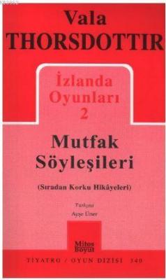 İzlanda Oyunları 2 - Mutfak Söyleşileri