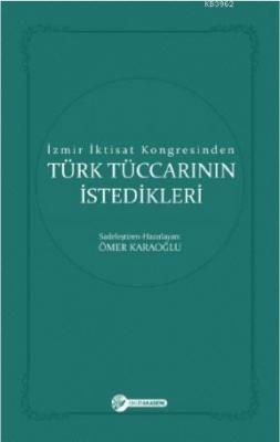 İzmir İktisat Kongresinden Türk Tüccarinin İstedikleri