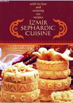 İzmir Sephardic Cuisine Ester Antebi
