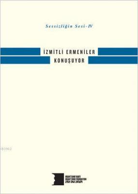 İzmitli Ermeniler Konuşuyor