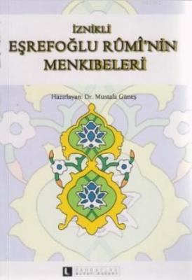 Iznikli Eşrefoğlu Rûmî'nin Menkıbeleri