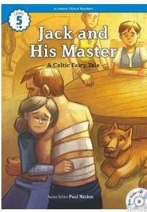 Jack and His Master +CD (eCR Level 5) A Celtic Fairy Tale