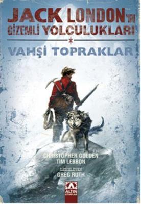 Jack Londonun Gizemli Yolculukları