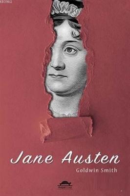 Jane Austen (Özel Ayracıyla) Goldwin Smith