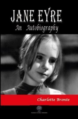 Jane Eyre An Autobiography