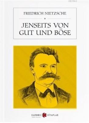 Jenseits Von Gut Und Böse Friedrich Nietzsche
