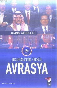 Jeopolitik Ödül Avrasya Barış Adıbelli