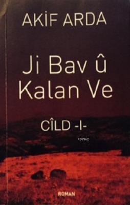 Ji Bav û Kalan Ve (Cilt-1)
