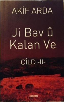 Ji Bav û Kalan Ve (Cilt-2)