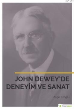 John Dewey'de Deneyim ve Sanat
