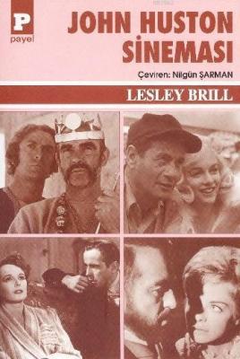 John Huston Sineması Lesley Brill