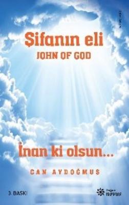 John Of God Şifanın Eli