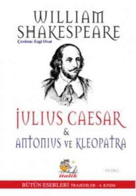 Julius Caesar & Antonius ve Kleopatra William Shakespeare