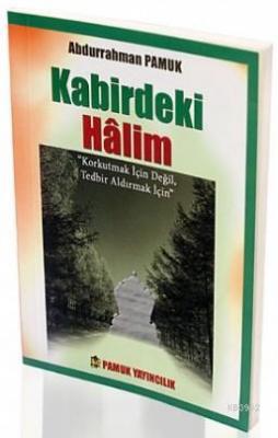 Kabirdeki Halim (Kıyamet-15)