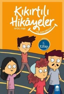 Kaç Adım Demiştin? - Kıkırtılı Hikayeler 8. Kitap