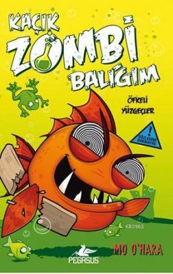 Kaçık Zombi Balığım 3 - Öfkeli Yüzgeçler