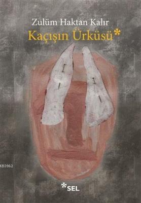 Kaçışın Ürküsü