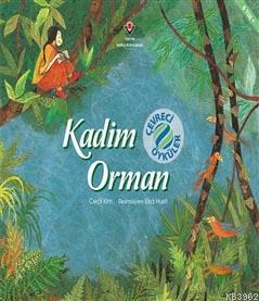 Kadim Orman - Çevreci Öyküler