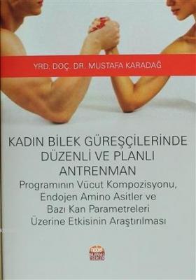 Kadın Bilek Güreşçilerinde Düzenli ve Planlı Antrenman