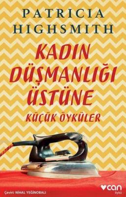Kadın Düşmanlığı Üstüne Küçük Öyküler