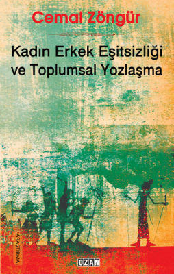 Kadın Erkek Eşitsizliği ve Toplumsal Yozlaşma