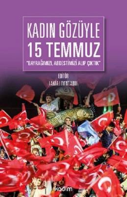 Kadın Gözüyle 15 Temmuz