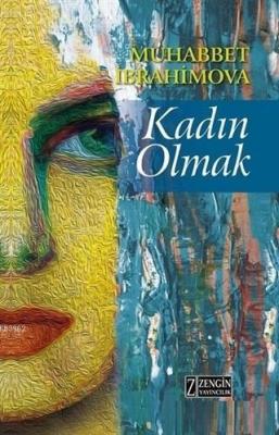 Kadın Olmak