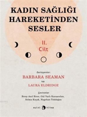 Kadın Sağlığı Hareketinden Sesler 2.Cilt
