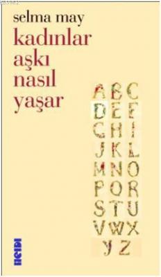 Kadınlar Aşkı Nasıl Yaşar