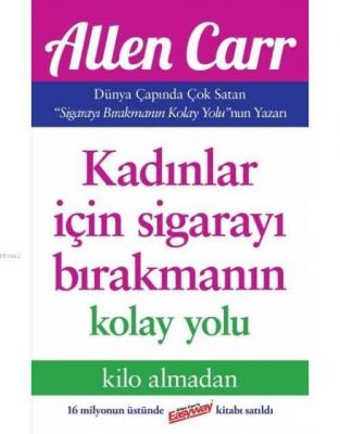 Kadınlar İçin Sigarayı Bırakmanın Kolay Yolu