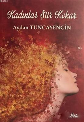 Kadınlar Şiir Kokar