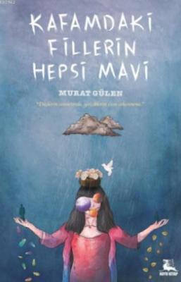 Kafamdaki Fillerin Hepsi Mavi