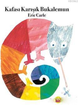 Kafası Karışık Bukalemun Eric Carle