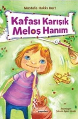 Kafası Karışık Meloş Hanım Mustafa Hakkı Kurt