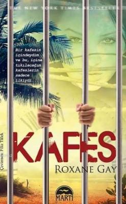Kafes Roxane Gay
